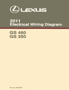 2011 Lexus GS 460, GS 350 Wiring Diagrams Manual
