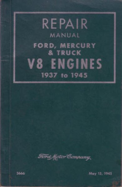 1937–1945 Ford V-8 Engine Factory Shop Service Manual