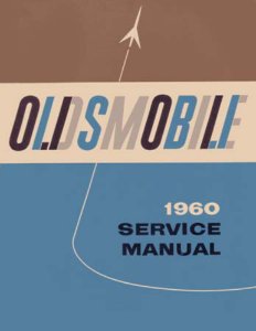 1960 Oldsmobile 98, Dynamic 88, Fiesta, Super 88 Factory Shop Service Manual