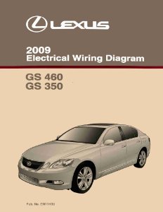 2009 Lexus GS 460, GS 350 Wiring Diagrams Manual
