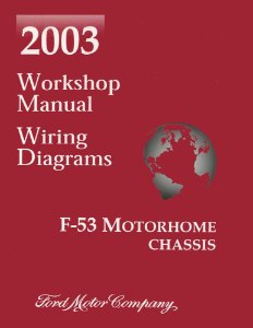 2003 Ford Truck F-53 Motorhome w/ Wiring Diagrams Factory Shop Service Manual