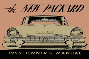 1955 Packard Caribbean, Clipper, Four-Hundred, Patrician Owner's Manual