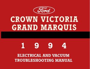 1994 Ford Crown Victoria, Grand Marquis Factory Shop Service Manual
