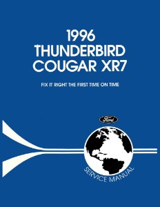 1996 Ford Thunderbird, Cougar XR7 Factory Shop Service Manual