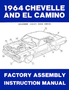 1964 Chevrolet Chevelle El Camino Assembly Manual Book Rebuild Illustrations