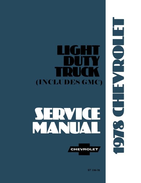 1978 Chevrolet C10, C20, C30, K10, K20, K30 Light Duty, G