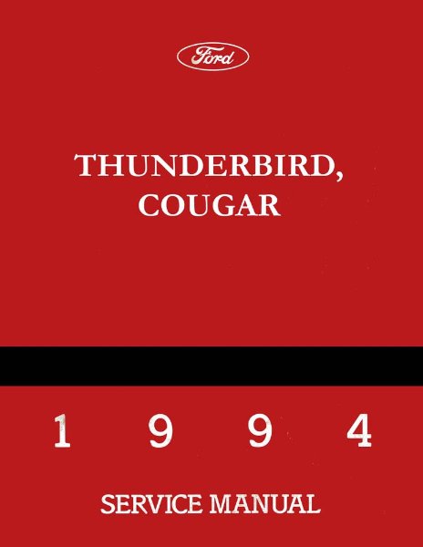 1994 Ford Thunderbird, Cougar Factory Shop Service Manual