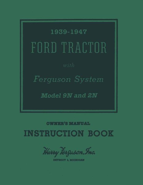 1939–1947 Ford 9N, 2N Tractor Owner's Manual