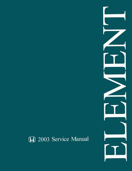 2003 Honda Element Factory Shop Service Manual