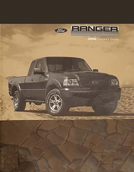2006 Ford Truck Ranger Owner's Manual