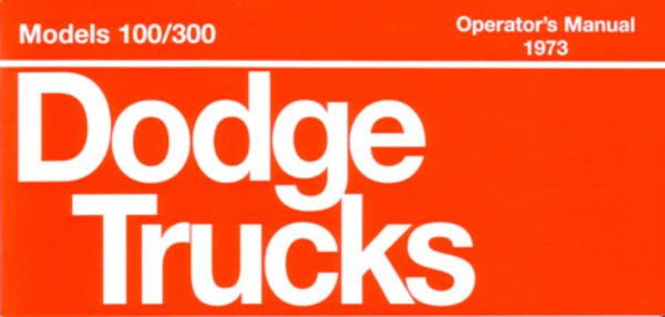 1973 Dodge Light Duty Truck (100-300) Owner's Manual