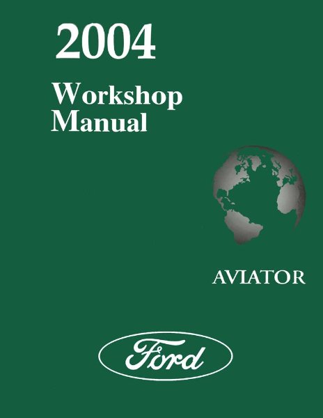 2004 Lincoln Aviator Factory Shop Service Manual