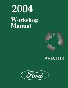 2004 Lincoln Aviator Factory Shop Service Manual