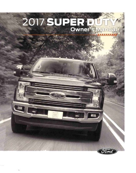 2017 Ford F-Super Duty, F-250, F-350, F-450, F-550, F-600 Owner's Manual