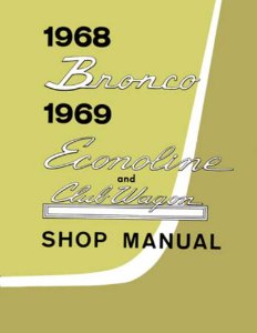 1968–1969 Ford Truck Bronco, Econoline Factory Shop Service Manual