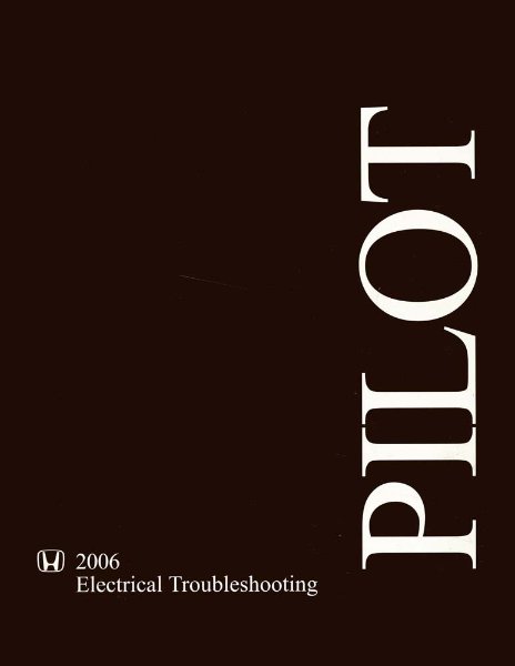 2006 Honda Pilot Electrical Troubleshooting, ETM Wiring Diagrams Manual