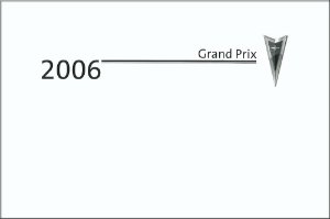 2006 Pontiac Grand Prix Owner's Manual