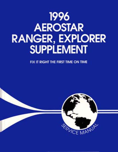 1996 Ford Truck Aerostar, Explorer, Ranger Factory Shop Service Manual