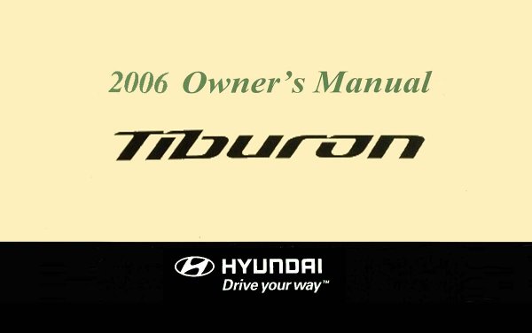 2006 Hyundai Tiberon Owner's Manual