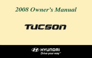 2008 Hyundai Tucson Owner's Manual