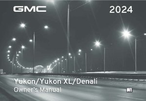 2024 GMC Yukon, Yukon XL, Denali Owner's Manual