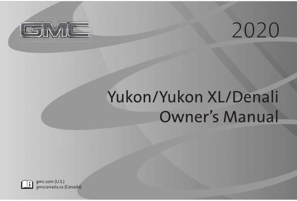 2020 GMC Yukon, Yukon XL, Denali Owner's Manual