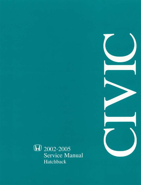 2002–2005 Honda Civic Hatchback Factory Shop Service Manual
