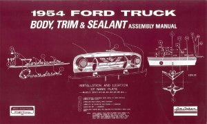 1954 Ford Truck Body Trim Sealant Assembly Manual Rebuild Instructions Drawing