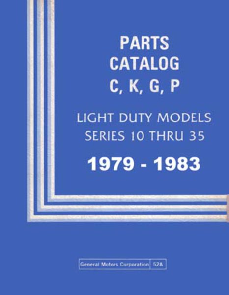 1979–1983 Chevrolet CK 10-30 G, P SERIES Parts Book