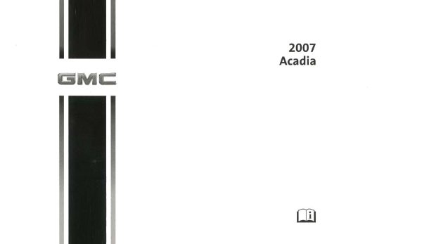 2007 GMC Acadia Owner's Manual