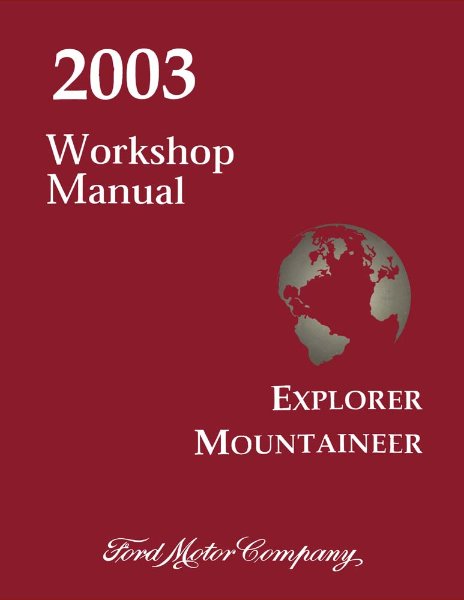 2003 Ford Truck Explorer, Mountaineer Factory Shop Service Manual