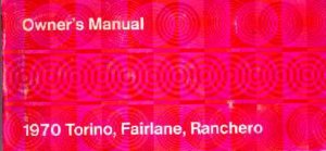 1970 Ford Torino, Fairlane, Ranchero Owner's Manual