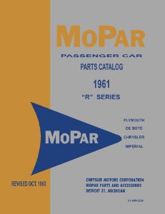 1961 Mopar CHRYSLER, PLYMOUTH, DESOTO NO DODGE Parts Book