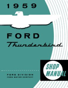 1959 Ford Thunderbird Factory Shop Service Manual
